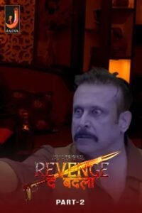 Revenge the Badla (2024) UNRATED Hindi Jalva S01 Part 2 Series HDRip | 1080p | 720p